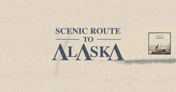Scenic Route To Alaska – Long Walk Home Scenic Route To Alaska - Long Walk Home