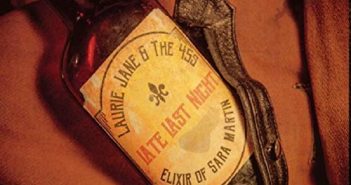 Laurie Jane & The 45’s – Late Last Night – Elixer Of Sara Martin