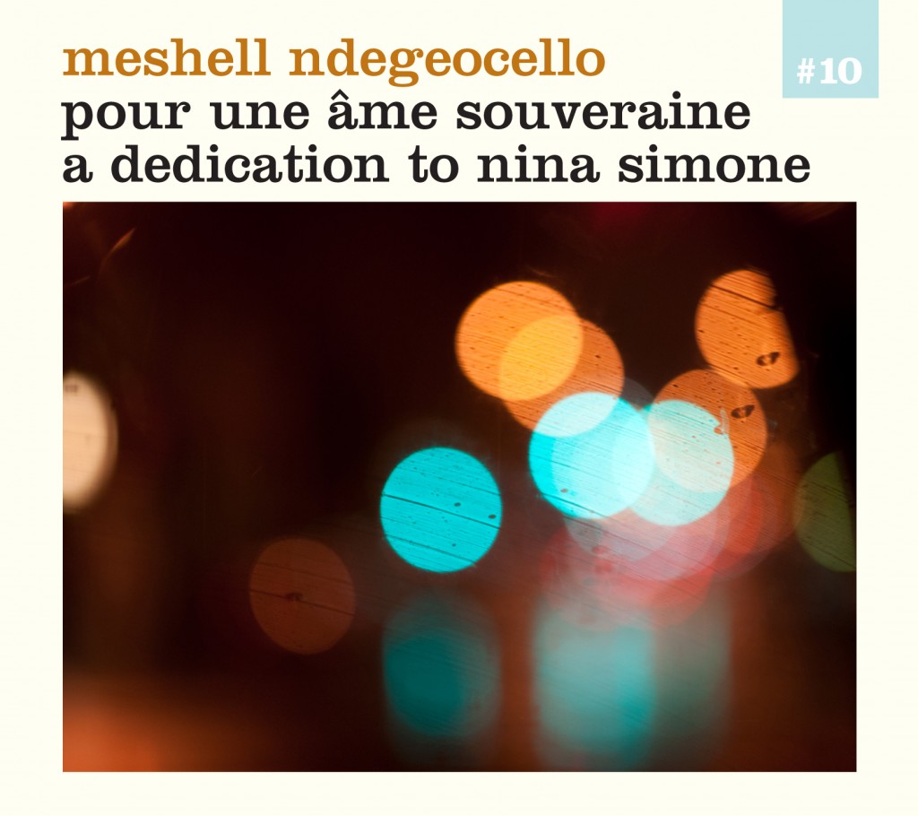 Meshell Ndegeocello – Pour une âme souveraine: A dedication to Nina Simone