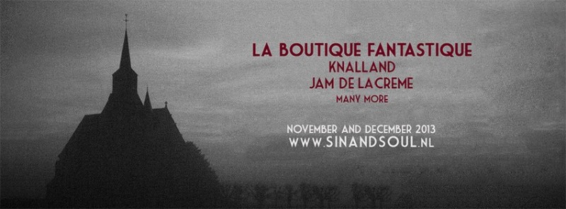 Sin and Soul Tour in kerken, met o.a. la Boutique Fantastique, Knalland en Jam de la Crème