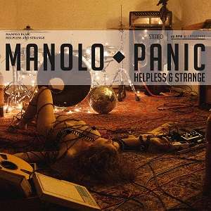 Manolo Panic - Helpless & Strange