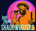 HoyerJosh HoyerandtheShadowboxers