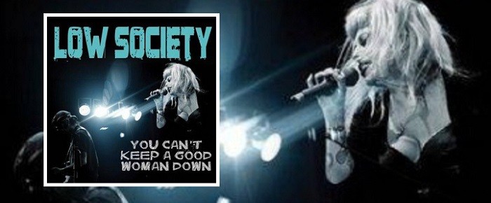 Low Society – You Can’t Keep A Good Woman Down