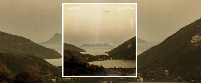 Jodymoon – All is waiting