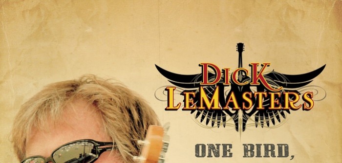 Dick LeMasters – One Bird, Two Stones
