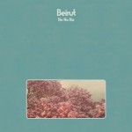 Beirut – No No No