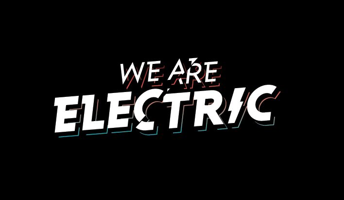 WE ARE ELECTRIC