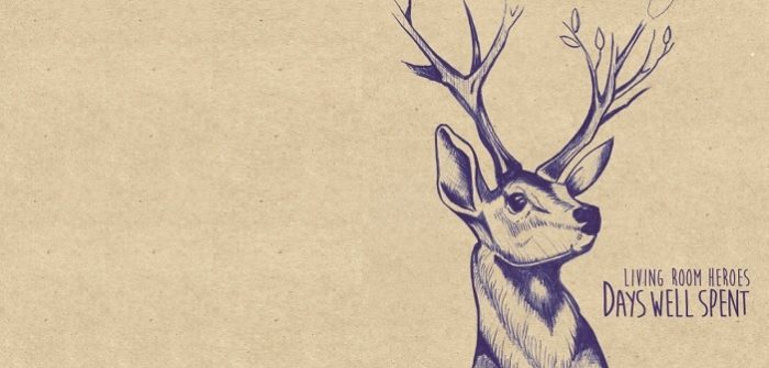 Living Room Heroes – Days Well Spent Living Room Heroes