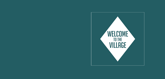 Welcome to The Village