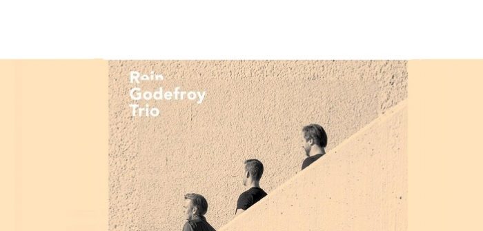 Rein Godefroy Trio – It Will Come