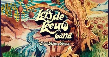 Leif de Leeuw Band – Until Better Times