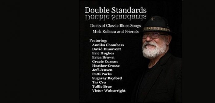 Mick Kolassa and Friends – Double Standards