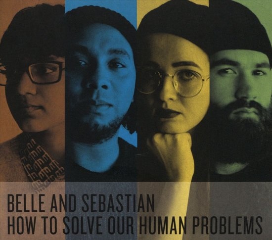 Belle & Sebastian - How to solve our human problems