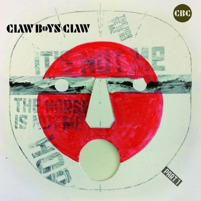 Claw Boys Claw – It’s Not Me, The Horse Is Not Me-part 1
