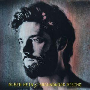 Ruben Hein Groundwork rising