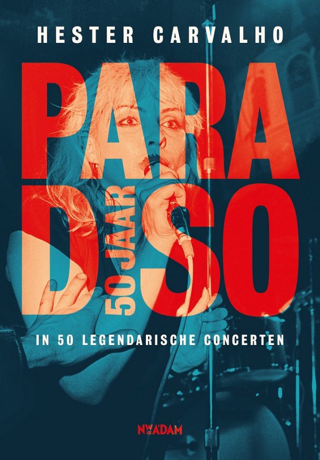 Hester Carvalho – Paradiso 50 jaar Paradiso 50 jaar