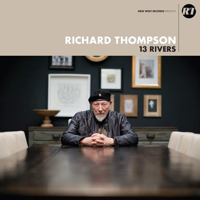 Richard Thompson – 13 Rivers Richard Thompson - 13 Rivers