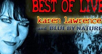 Karen Lawrence and Blue By Nature – Best Of Live