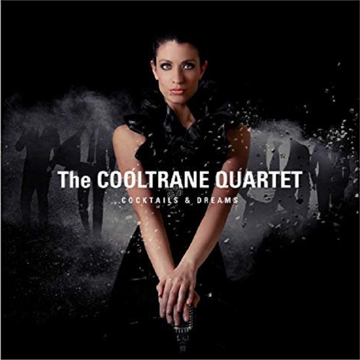 The Cooltrane Quartet – Cocktails & Dreams