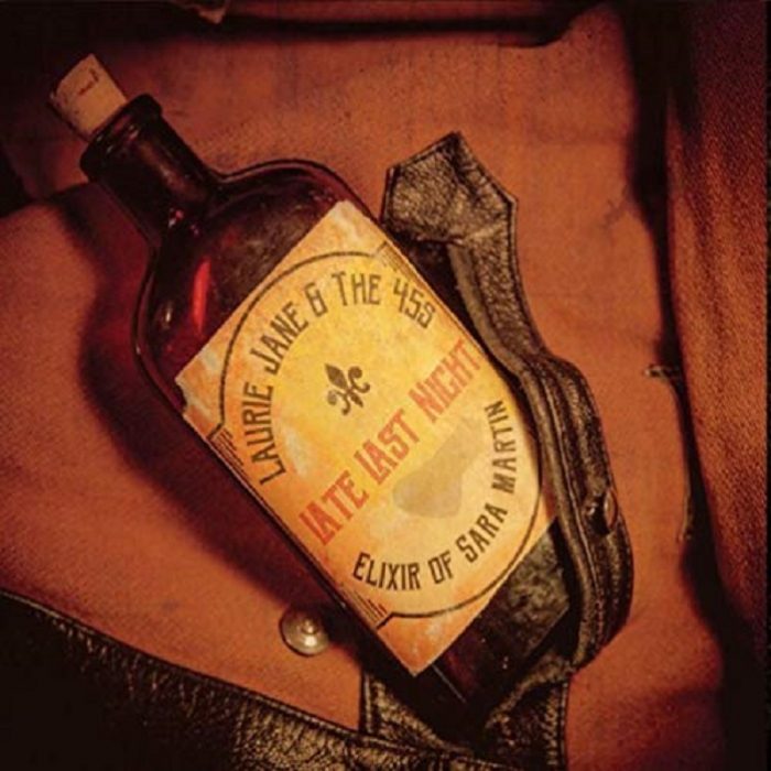 Laurie Jane & The 45’s – Late Last Night – Elixer Of Sara Martin