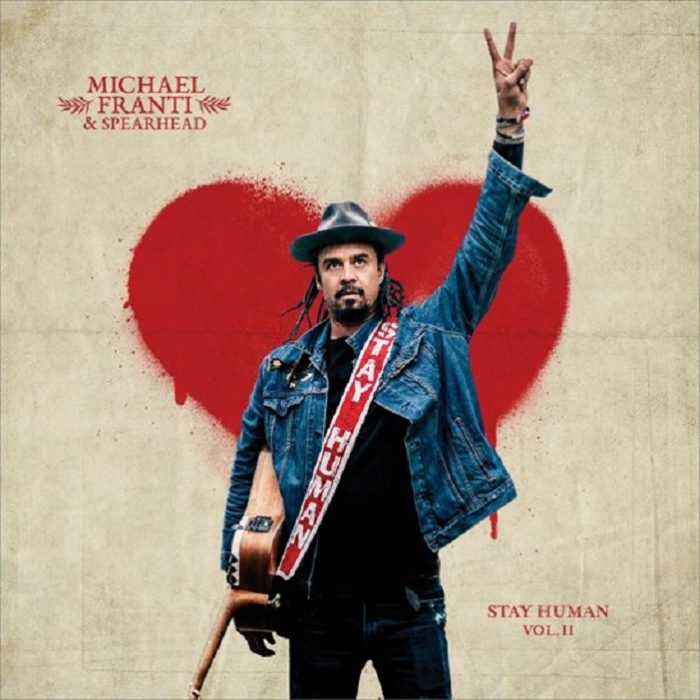 Michael Franti & Spearhead – Stay Human vol.2 Michael Franti & Spearhead - Stay Human volume 2