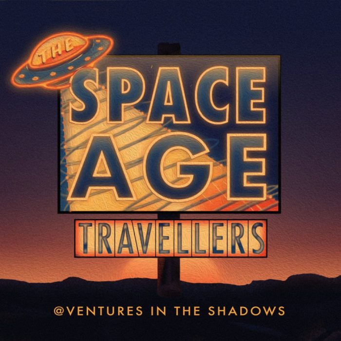 The Space Age Travellers – @ventures In The Shadows