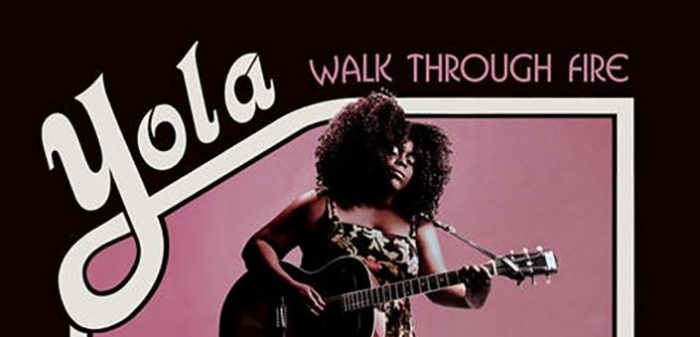 Yola – Walk Through Fire