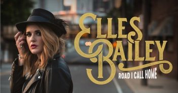 Elles Bailey – Road I Call Home Elles Bailey