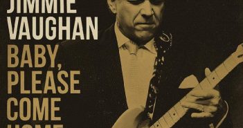 Jimmie Vaughan – Baby, Please Come Home