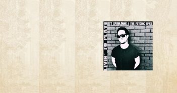Brett Spaulding & The Psychic Spies – Livin’ To Play Brett Spaulding