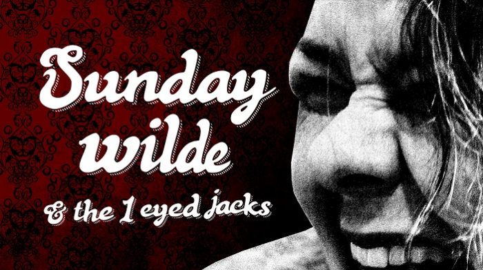 Sunday Wilde & the 1 Eyed Jacks – Sunday Wilde & the 1 Eyed Jacks Sunday Wilde