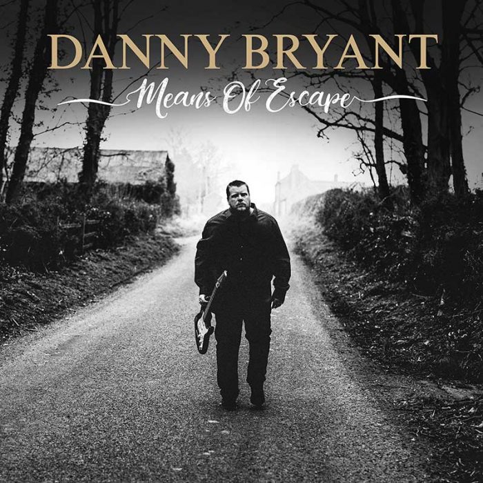 Danny Bryant – Means Of Escape Danny Bryant