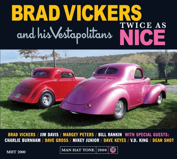 Brad Vickers & His Vestapolitans – Twice As Nice
