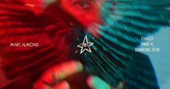 Marc Almond – Chaos And A Dancing Star