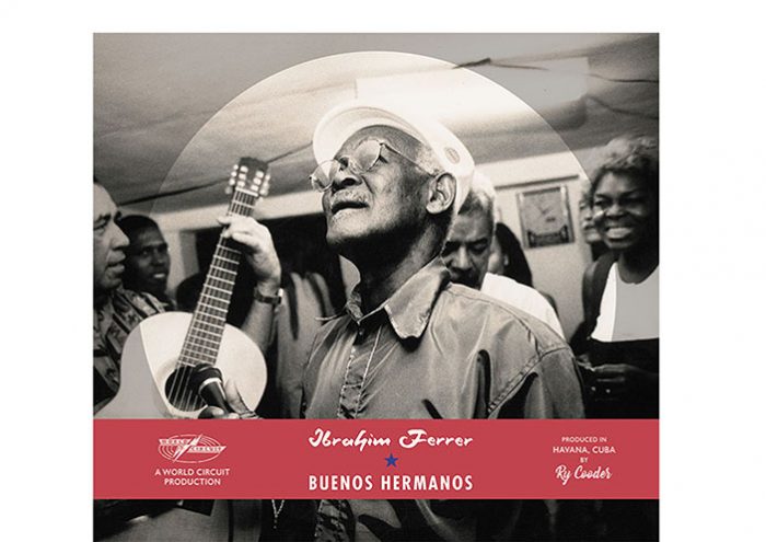 Speciale editie  van Ibrahim Ferrer’s ‘Buenos Hermanos’ komt uit