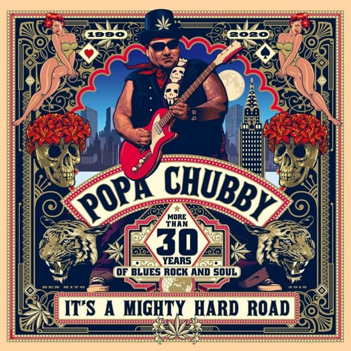 Popa Chubby – It’s A Mighty Hard Road