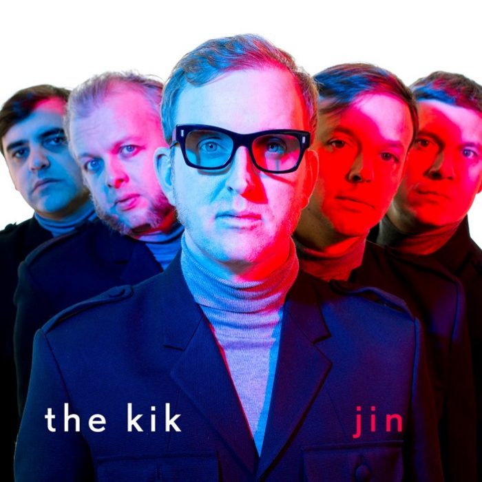 The Kik – Jin The Kik - Jin
