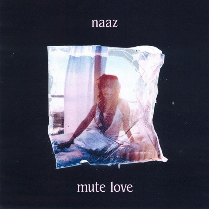 Naaz blikt met ‘Mute Love’ vooruit op haar debuutalbum later dit jaar Naaz
