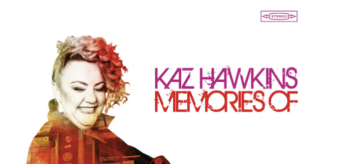 Kaz Hawkins – Memories Of