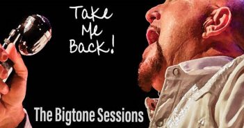 Kim Wilson – Take Me Back! (The Bigtone Sessions) Kim Wilson