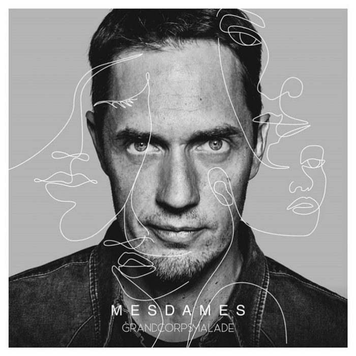 Grand Corps Malade – Mesdames Mesdames