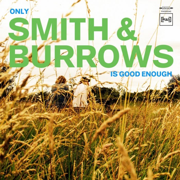 Smith & Burrows kondigen nieuw album aan Smith & Burrows