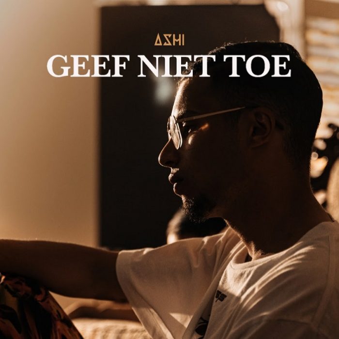 ASHI dropt nieuwe single ‘Geef Niet Toe’ ASHI
