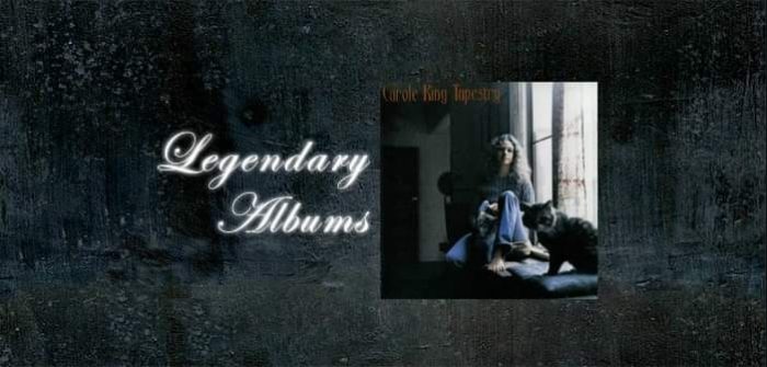 Legendary Albums ….. Tapestry (Carole King)