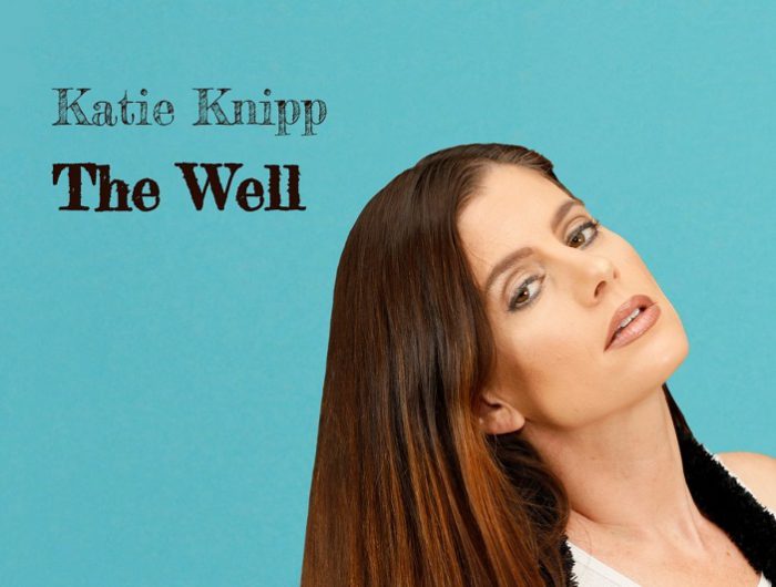 Katie Knipp – The Well