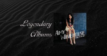 Legendary albums… Back To Black (Amy Winehouse)