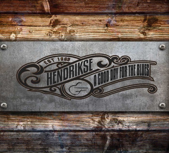 Hendrikse – A Good Day For The Blues