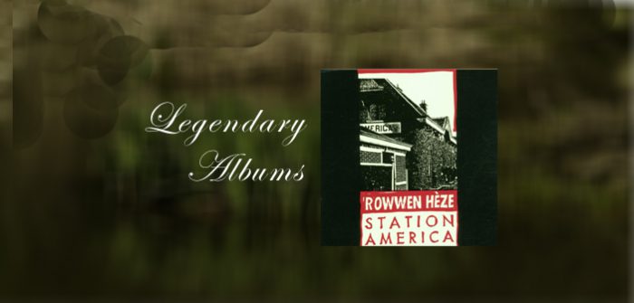 Legendary albums… Station America (Rowwen Hèze) Rowwen Hèze Station America