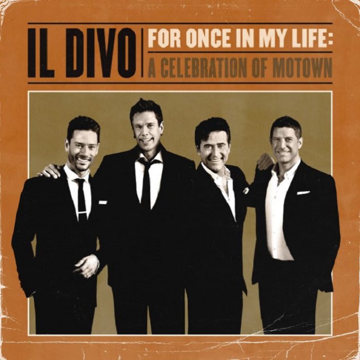 Il Divo – For Once In My Life: A Celebration of Motown