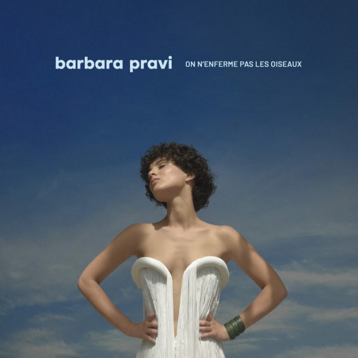 Barbara Pravi – On n’enferme pas les oiseaux Barbara Pravi – On n’enferme pas les oiseaux